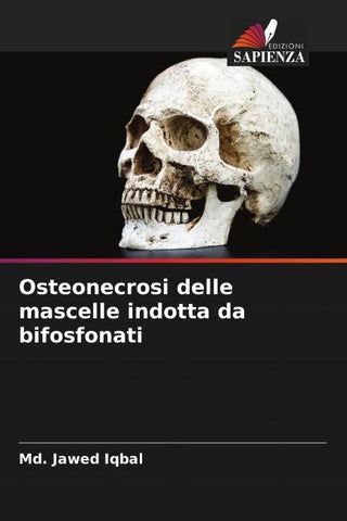 Osteonecrosi delle mascelle indotta da bifosfonati