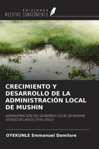 CRECIMIENTO Y DESARROLLO DE LA ADMINISTRACIÓN LOCAL DE MUSHIN