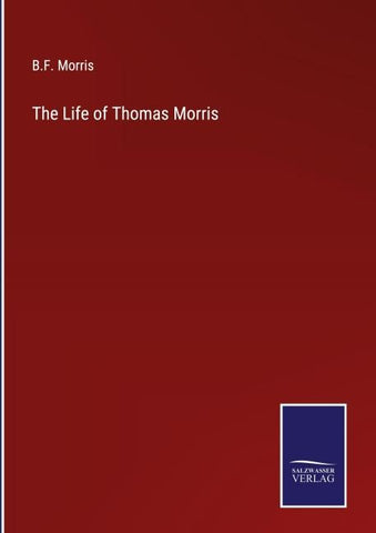 The Life of Thomas Morris