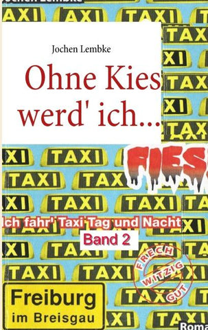 Ohne Kies werd' ich fies!
