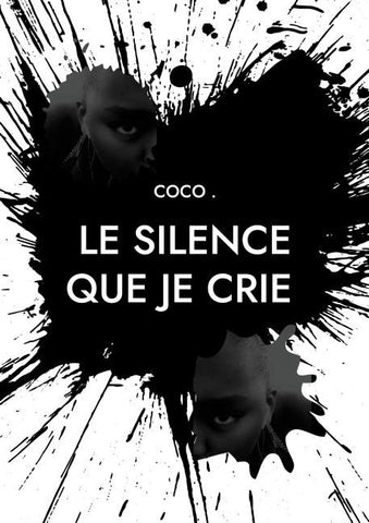 Le silence que je crie