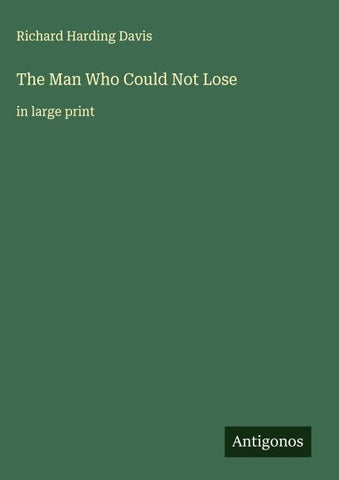 The Man Who Could Not Lose