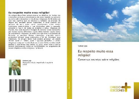 Eu respeito muito essa religião!
