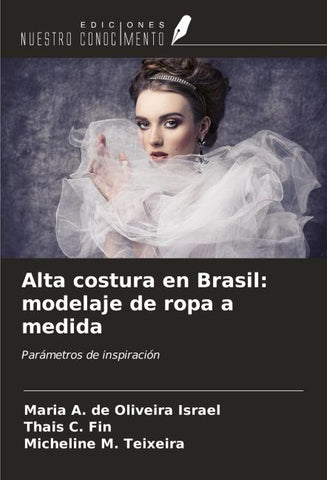Alta costura en Brasil: modelaje de ropa a medida