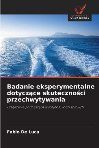 Badanie eksperymentalne dotycz¿ce skuteczno¿ci przechwytywania