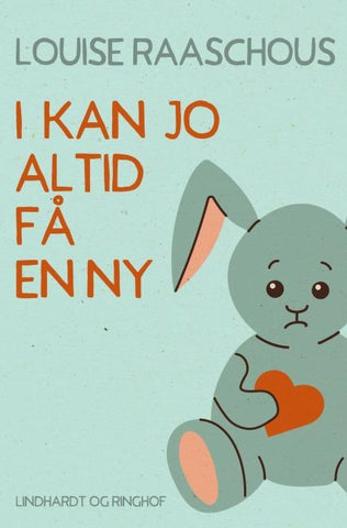 I kan jo altid få en ny