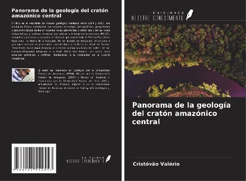 Panorama de la geología del cratón amazónico central