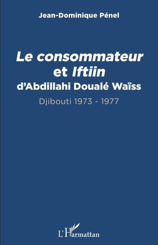 Le consommateur et Iftiin d'Abdillahi Doualé Waïss