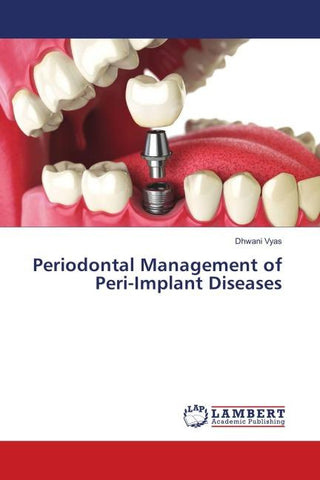Periodontal Management of Peri-Implant Diseases