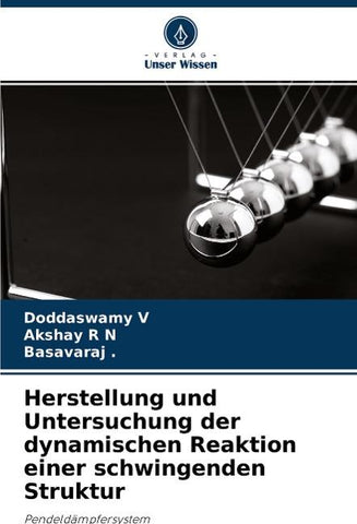Herstellung und Untersuchung der dynamischen Reaktion einer schwingenden Struktur