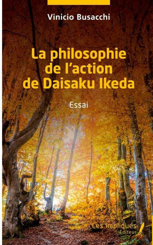 La philosophie de l'action de Daisaku Ikeda
