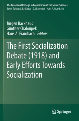 The First Socialization Debate (1918) and Early Efforts Towards Socialization