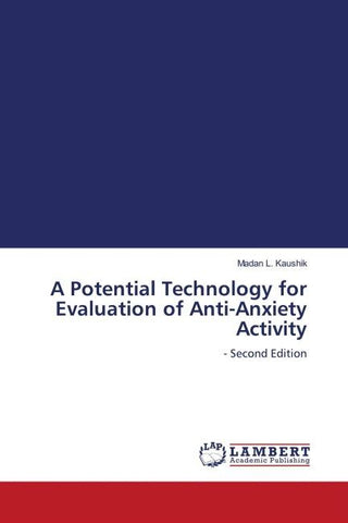 A Potential Technology for Evaluation of Anti-Anxiety Activity
