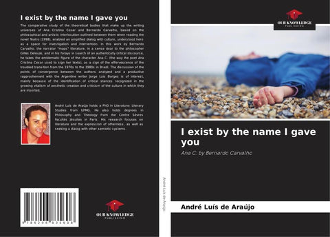 I exist by the name I gave you