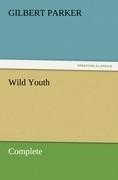 Wild Youth, Complete
