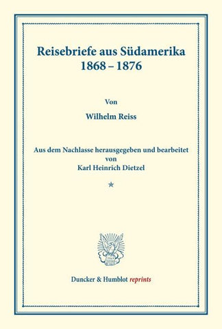 Reisebriefe aus Südamerika 1868-1876.