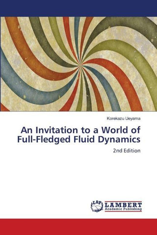 An Invitation to a World of Full-Fledged Fluid Dynamics