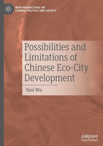 Possibilities and Limitations of Chinese Eco-City Development