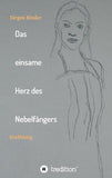 Das einsame Herz des Nebelfängers