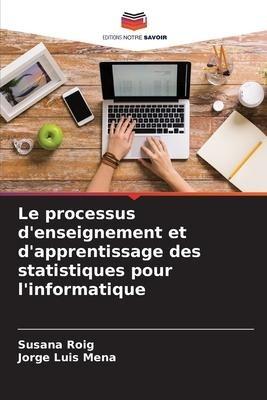 Le processus d'enseignement et d'apprentissage des statistiques pour l'informatique