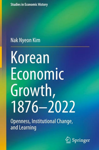 Korean Economic Growth, 1876 - 2022