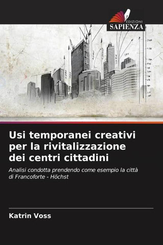 Usi temporanei creativi per la rivitalizzazione dei centri cittadini