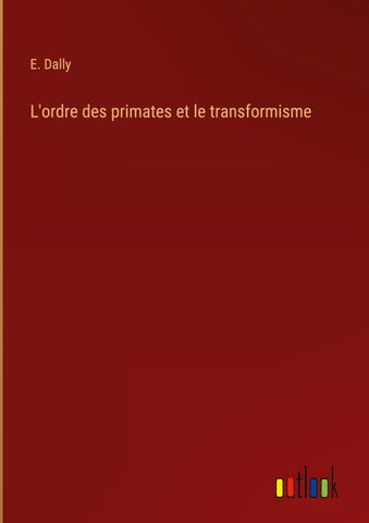 L'ordre des primates et le transformisme