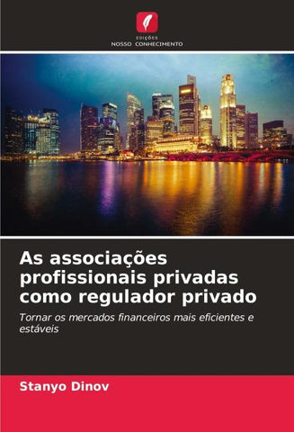 As associações profissionais privadas como regulador privado