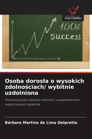 Osoba doros¿a o wysokich zdolno¿ciach/ wybitnie uzdolniona