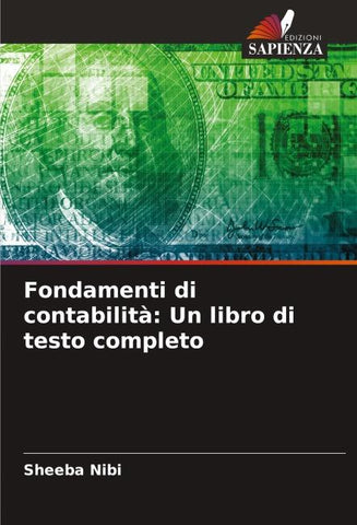Fondamenti di contabilità: Un libro di testo completo