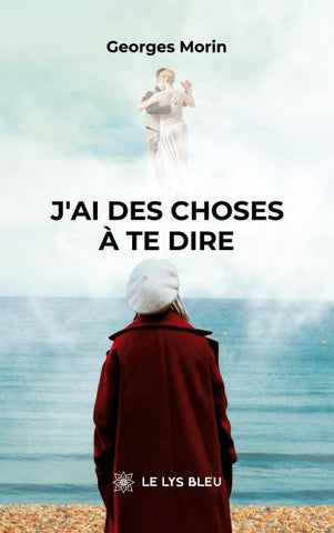 J'ai des choses à te dire
