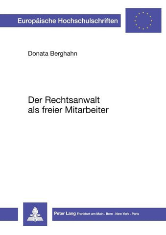 Der Rechtsanwalt als freier Mitarbeiter