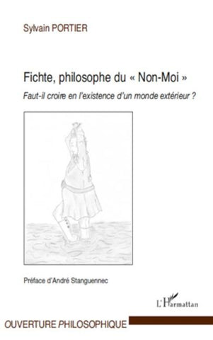 Fichte, philosophe du "Non-Moi"