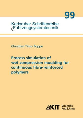 Process simulation of wet compression moulding for continuous fibre-reinforced polymers
