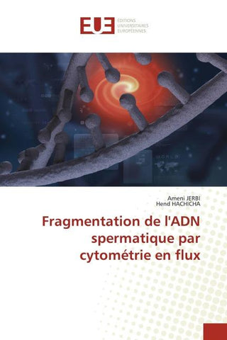 Fragmentation de l'ADN spermatique par cytométrie en flux