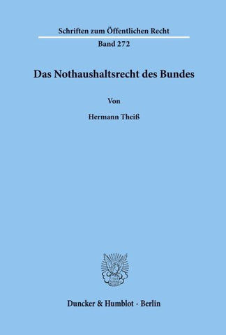 Das Nothaushaltsrecht des Bundes.