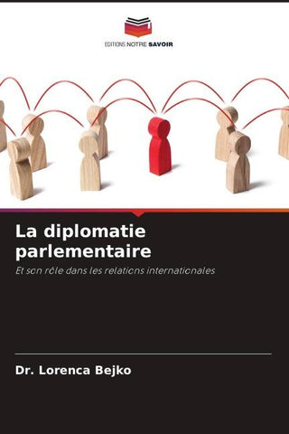 La diplomatie parlementaire
