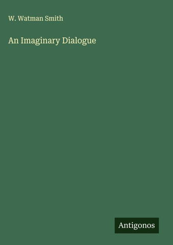An Imaginary Dialogue