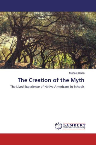 The Creation of the Myth