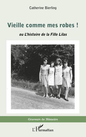 Vieille comme mes robes !