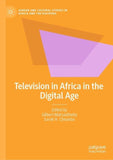 Television in Africa in the Digital Age