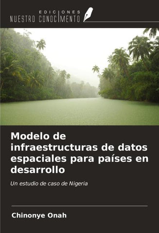 Modelo de infraestructuras de datos espaciales para países en desarrollo