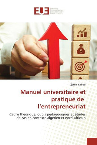 Manuel universitaire et pratique de l'entrepreneuriat