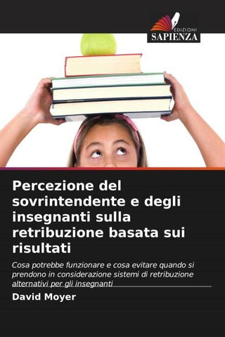 Percezione del sovrintendente e degli insegnanti sulla retribuzione basata sui risultati