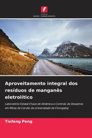 Aproveitamento integral dos resíduos de manganês eletrolítico
