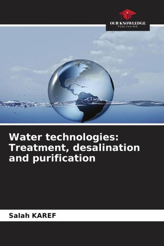 Water technologies: Treatment, desalination and purification