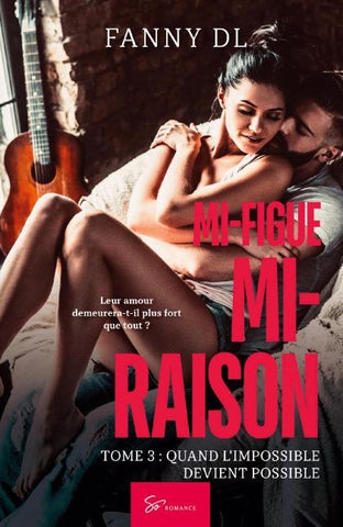 Mi-figue Mi-raison - Quand l'impossible devient possible