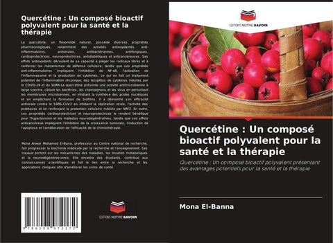Quercétine : Un composé bioactif polyvalent pour la santé et la thérapie