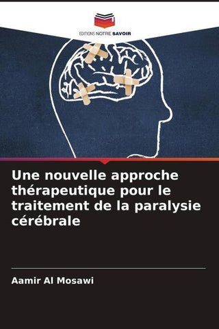 Une nouvelle approche thérapeutique pour le traitement de la paralysie cérébrale