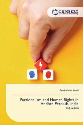 Factionalism and Human Rights in Andhra Pradesh, India